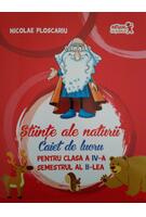 Imagine produs Științe ale naturii. Caiet de lucru Clasa a IV-a. Semestrul al II-lea
