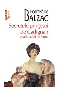 Copertă produs Secretele prințesei de Cadignan și alte studii de femei