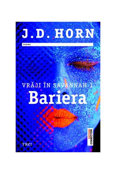 Bariera. Vrăji &icirc;n Savannah (vol.1)
