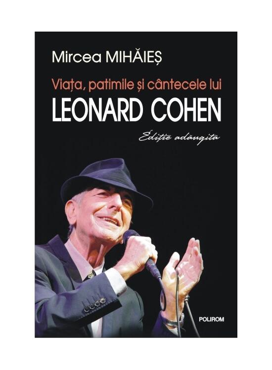 Copertă produs Viaţa, patimile şi c&acirc;ntecele lui Leonard Cohen - gallery big 1