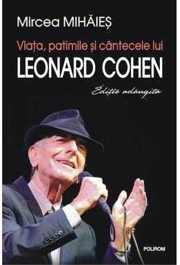 Copertă produs Viaţa, patimile şi c&acirc;ntecele lui Leonard Cohen