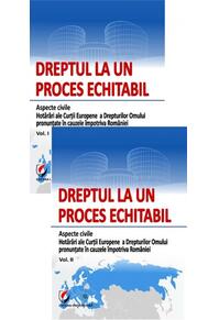 Copertă produs Dreptul la un proces echitabil (Vol. I + vol. II)