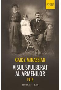 Copertă produs Visul spulberat al armenilor 1915