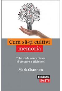 Copertă produs Cum să-ți cultivi memoria