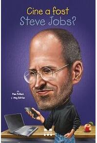 Copertă produs Cine a fost Steve Jobs?