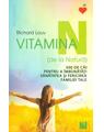 Copertă produs Vitamina N (de la Natură). 500 de căi pentru a &icirc;mbunătăţi sănătatea şi fericirea familiei tale - thumb 1