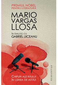 Copertă produs Chipuri ale răului în lumea de astăzi (Mario Vargas Llosa în dialog cu Gabriel Liiceanu)