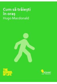 Copertă produs Cum să trăiești în oraș