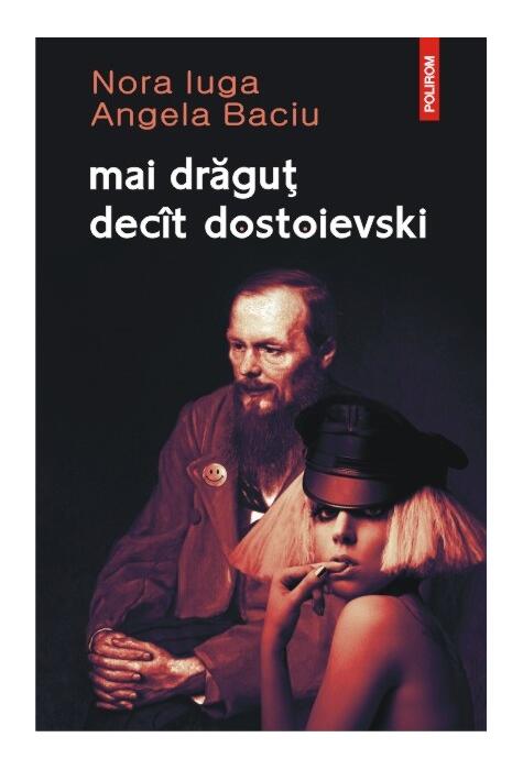 Copertă produs mai drăguţ decît dostoievski
