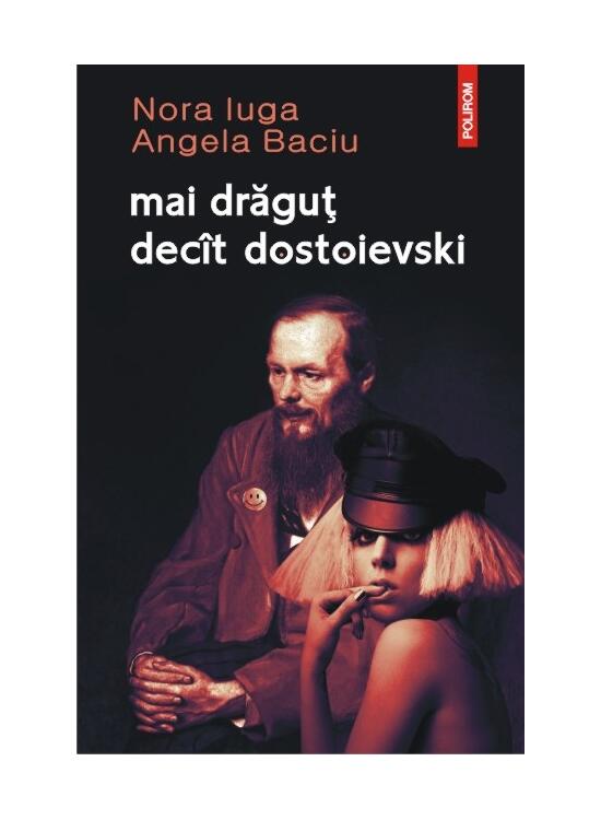 Copertă produs mai drăguţ decît dostoievski - gallery big 1