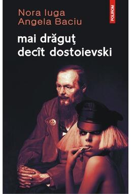 Copertă produs mai drăguţ decît dostoievski