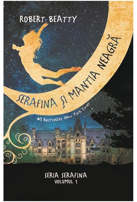 Copertă produs Serafina și mantia neagră. Seria Serafina (vol.1)