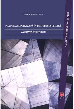 Copertă produs Practica supervizată &icirc;n psihologia clinică validată științific (+CD)