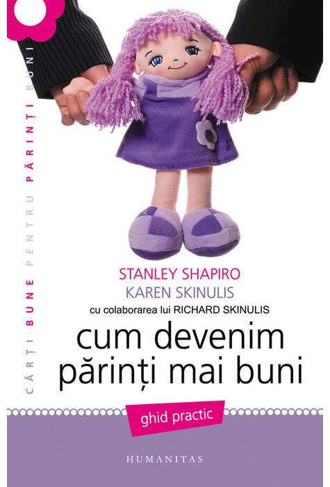 Copertă produs Cum devenim părinţi mai buni