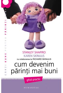 Copertă produs Cum devenim părinţi mai buni