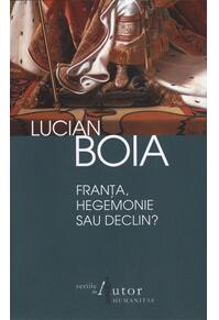 Copertă produs Franţa, hegemonie sau declin?