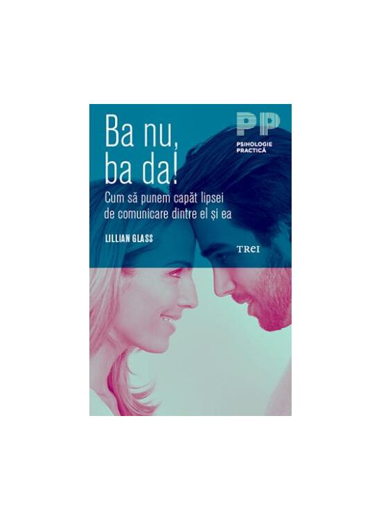 Copertă produs Ba nu, ba da! Cum să punem capăt lipsei de comunicare dintre el şi ea - gallery big 1