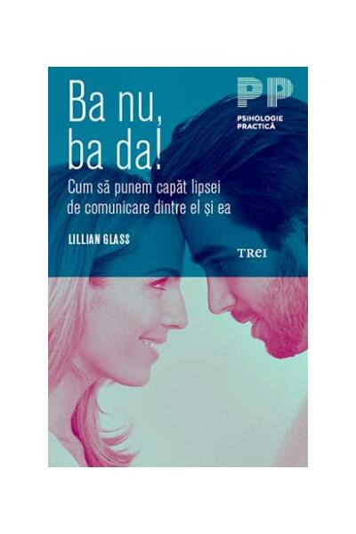 Ba nu, ba da! Cum să punem capăt lipsei de comunicare dintre el şi ea