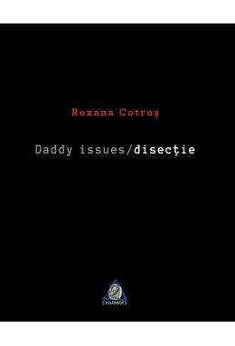 Copertă produs Daddy issues / disecție