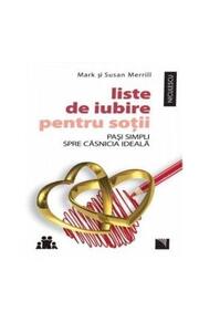 Copertă produs Liste de iubire pentru soţii. Paşi simpli spre căsnicia ideală