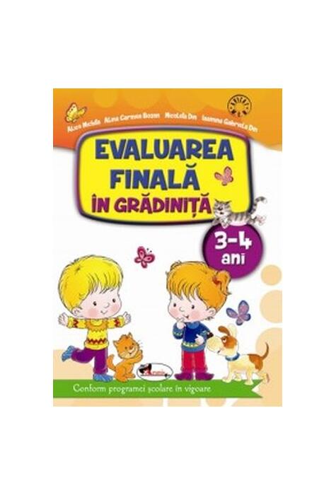 Copertă produs Evaluarea finală &icirc;n grădiniță 3-4 ani