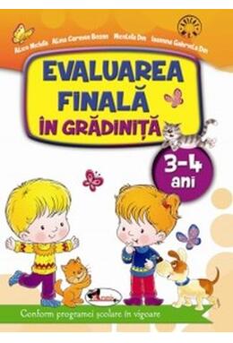 Copertă produs Evaluarea finală &icirc;n grădiniță 3-4 ani