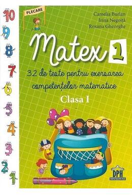 Copertă produs Matex - 32 de teste pentru exersarea competențelor matematice. Clasa a I-a
