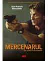 Copertă produs Mercenarul. Pe viață și pe moarte - thumb 1