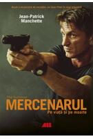 Mercenarul. Pe viață și pe moarte