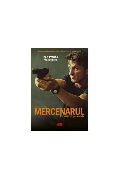 Mercenarul. Pe viață și pe moarte