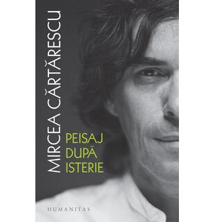 Peisaj după isterie