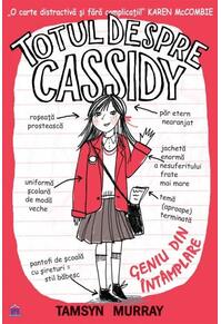 Copertă produs Totul despre Cassidy. Geniu din intamplare