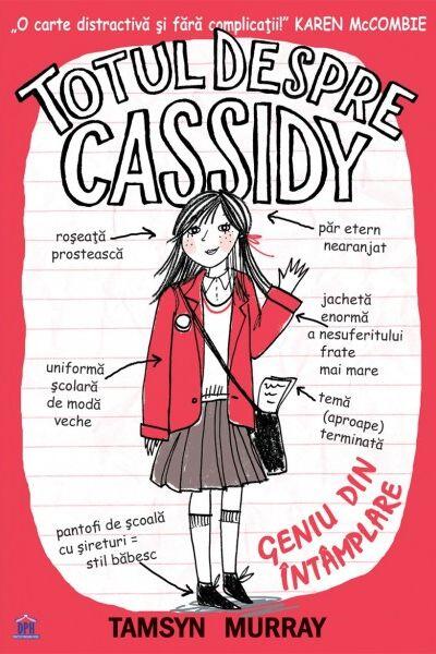Totul despre Cassidy. Geniu din intamplare