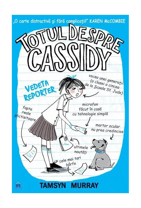 Copertă produs Totul despre Cassidy. Vedeta reporter