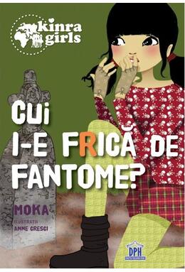 Copertă produs Kinra Girls (Vol. 4) Cui i-e frică de fantome