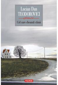 Copertă produs Cel care cheamă c&acirc;inii