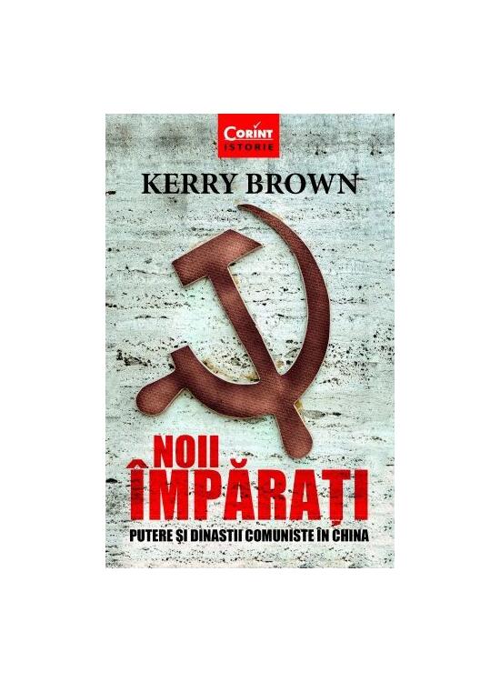 Copertă produs Noii &icirc;mpărați. Putere și dinastii comuniste &icirc;n China - gallery big 1