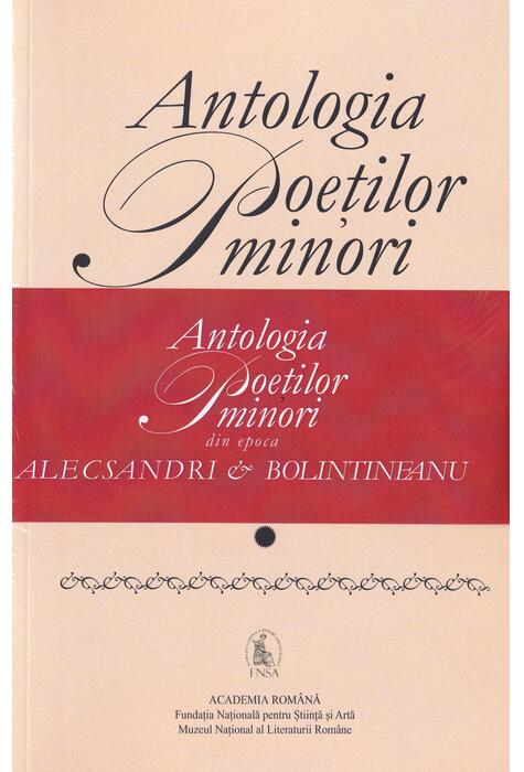 Copertă produs Antologia poeților minori din epoca Alecsandri & Bolintineanu (2 volume)