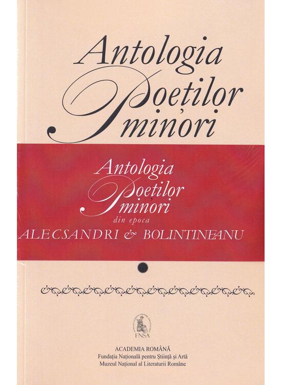 Copertă produs Antologia poeților minori din epoca Alecsandri & Bolintineanu (2 volume) - gallery big 1