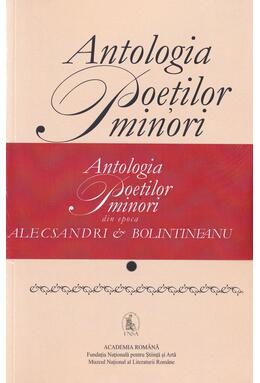 Copertă produs Antologia poeților minori din epoca Alecsandri & Bolintineanu (2 volume)
