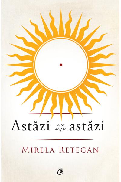Astăzi este despre astăzi