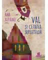 Copertă produs Val și Cetatea Suﬂetelor - thumb 1