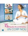 Copertă produs 15 minute pe zi pentru un corp nou - thumb 1