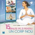Copertă produs 15 minute pe zi pentru un corp nou - gallery small 