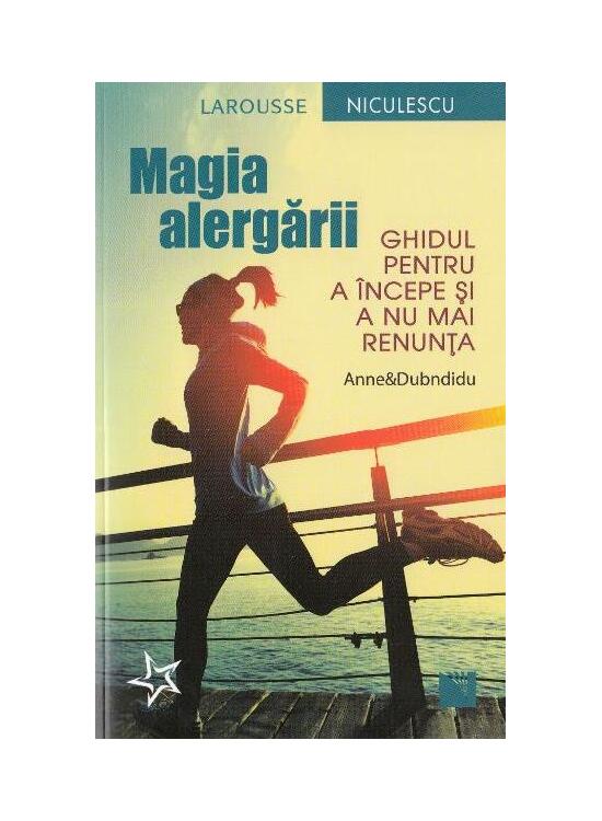 Copertă produs Magia alergării. Ghidul pentru a începe şi a nu mai renunţa - gallery big 1