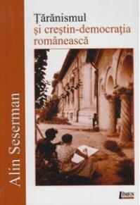 Copertă produs Țărănismul și crestin - democrația rom&acirc;nească