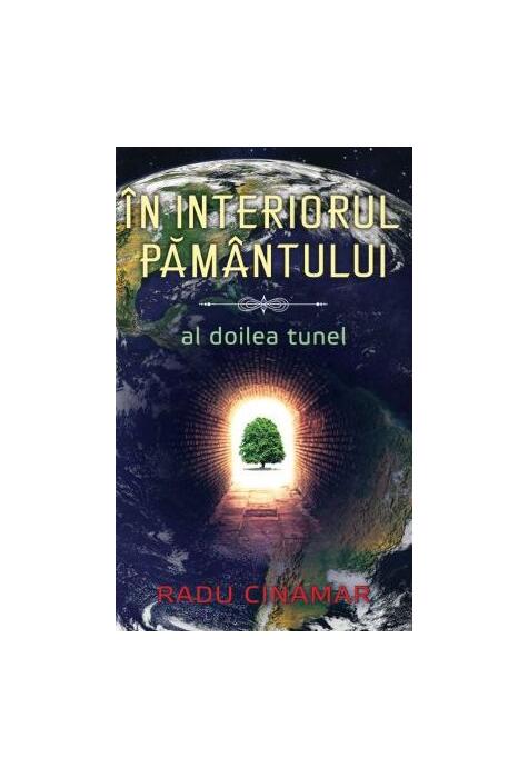 Copertă produs &Icirc;n interiorul păm&acirc;ntului - Al doilea tunel