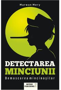 Copertă produs Detectarea minciunilor. Demascarea mincinoşilor