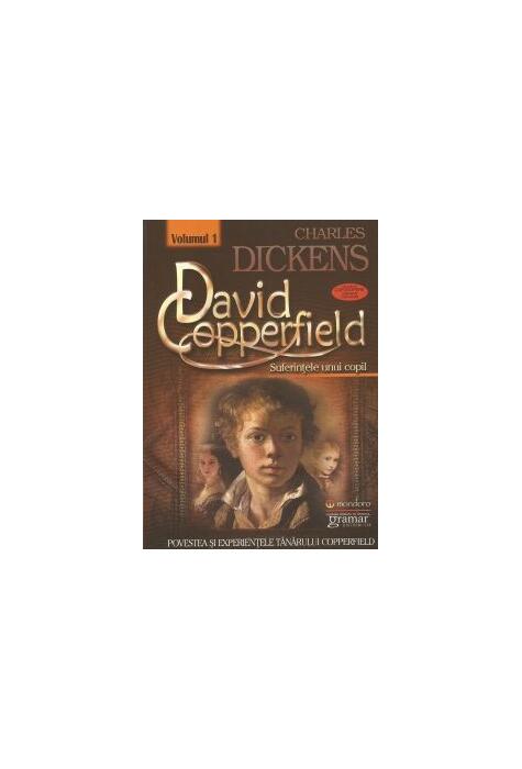 Copertă produs David Coperfield. Suferințele unui copil (vol. I)