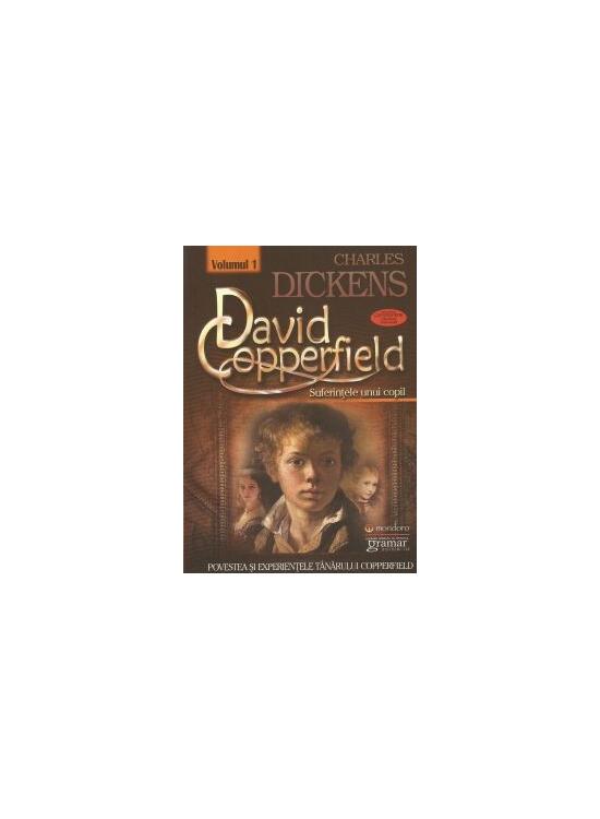 Copertă produs David Coperfield. Suferințele unui copil (vol. I) - gallery big 1